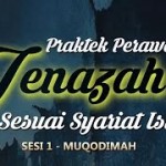 PERAWATAN JENAZAH SESUAI SYARIAT ISLAM ( SESI 1 – MUQODIMAH )