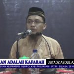 Kematian Adalah Kafarah Bagi Setiap Muslim | Ustadz Abdul Aziz S, S.KM