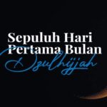 Keutamaan Sepuluh Awal Dzulhijjah